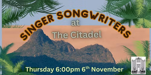 Singer Songwriters at The Citadel
