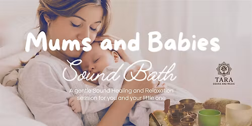 Mums and Babies Sound Bath Session