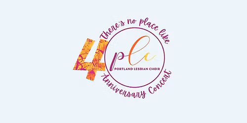There\u2019s No Place Like PLC - 40th Anniversary Concert