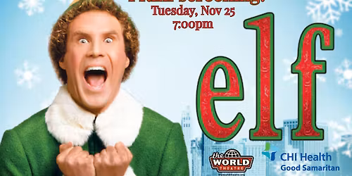 Elf - FREE! Presented by CHI Good Samaritan