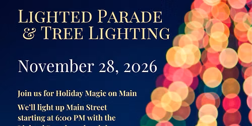 Holiday Magic on Main Lighted Parade & Tree Lighting