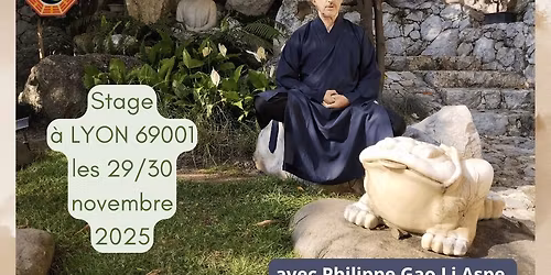 Stage de m\u00e9ditation tao\u00efste et Qi Gong \u00e0 Lyon