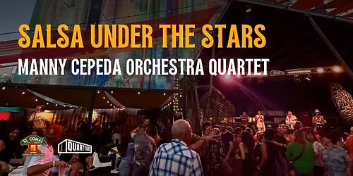 Salsa Under the Stars w\/ Manny Cepeda