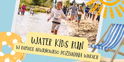 Water Kids Run w ramach AKWENowego Po\u017cegnania Wakacji