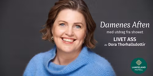 Damenes Aften - Show med Dora Thorhallsdottir - UTSOLGT!