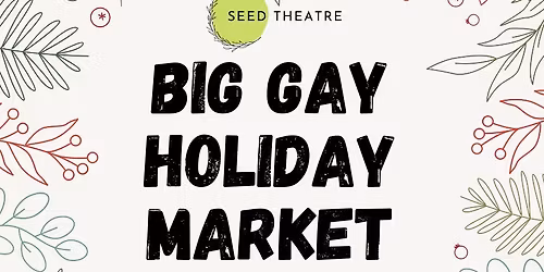 The Big Gay Holiday Market
