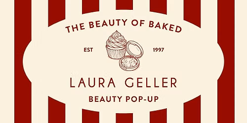The Beauty of Baked: Laura Geller Beauty Pop-Up