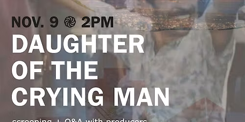 Mother Armenia x Country of Dust: DAUGHTER OF THE CRYING MAN