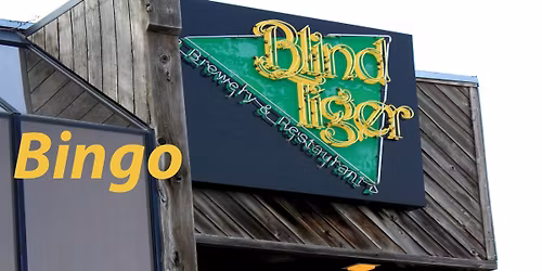 Blind Tiger Bingo! Every Thursday Night at 6pm.