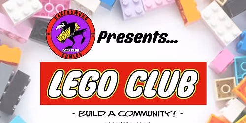 Lego Club #7 November 2025 @ Ravenswood