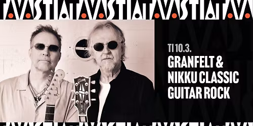 Granfelt ja Nikku Classic Guitar Rock \/ Tavastia-klubi