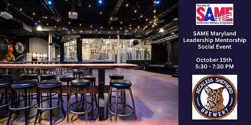 SAME Maryland Leadership Mentorship Social Event