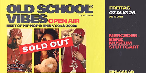 STUTTGART OPEN AIR x Old School Vibes