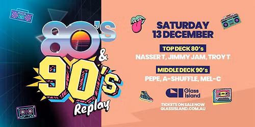 Glass Island - 80s & 90s REPLAY - Sat 13 Dec 2025