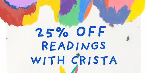 Small Business Saturday -25% OFF-READINGS with Crista