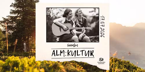 ALM:KULTUR II: TERZBLUAT auf der Seealm