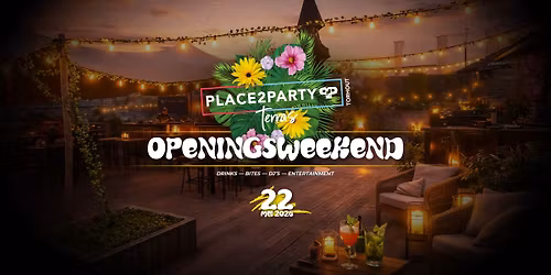\ud83c\udf34 OPENING P2P TERRAS - Vrijdag 22 mei \ud83c\udf34