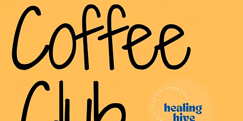 Healing Hive Coffee Club
