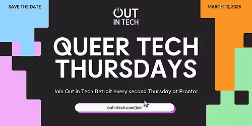 Out in Tech Detroit l Queer Tech Thursdays
