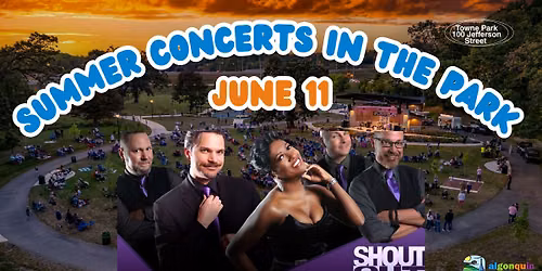 Shout Out | Summer Concerts in the Park \u2013 Algonquin