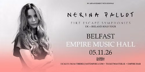 NERINA PALLOT - THE FIRE ESCAPE SYMPHONIES TOUR
