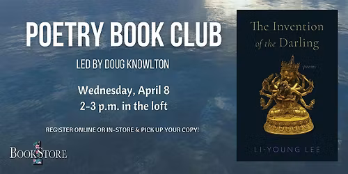 Poetry Book Club: "The Invention of the Darling" by Li-Young Lee
