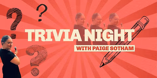 Trivia Night with Paige Sotham