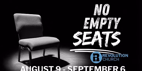 NO EMPTY SEATS