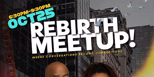 Rebirth Meet Up