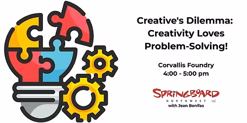 Creative's Dilemma:  Creativity Loves Problem-Solving!