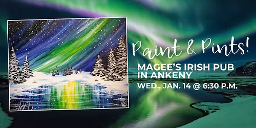 Paint & Pints at Magee's Irish Pub in Ankeny!