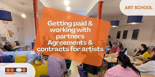 Getting paid & working with partners | Agreements & contracts for artists