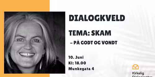 Dialogkveld: Skam - p\u00e5 godt og vondt