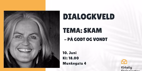 Dialogkveld: Skam - p\u00e5 godt og vondt
