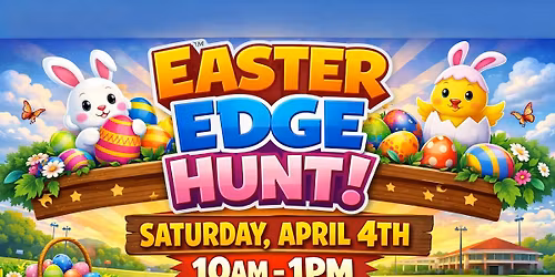 4th Annual Easter Edge Hunt