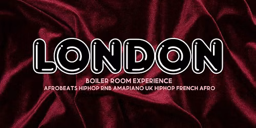 LONDON CLUB - BOILER ROOM ( AFROBEATS -RNB - HIPHOP - AMAPIANO - UK HIPHOP)