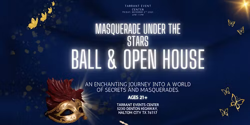 Masquerade Under the Stars Open House
