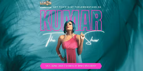 The Kumar Show | Wednesday October 22nd 2025 @ The Lemon Stand