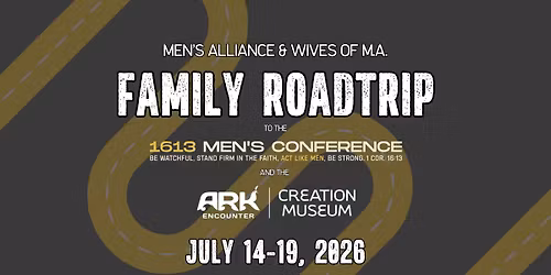 Men's Alliance National Family Roadtrip!