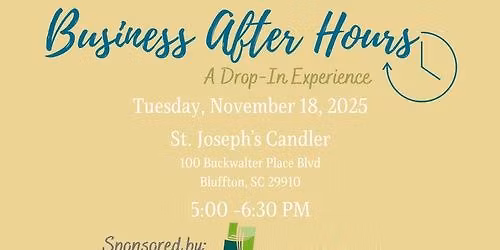 Business After Hours, Hosted and Sponsored by St. Joesph's Candler