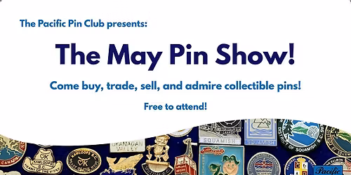 Pacific Pin Club May Pin Show