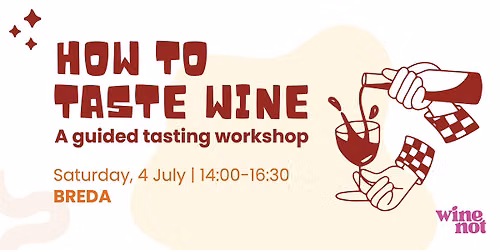 How to taste wine - a guided tasting workshop