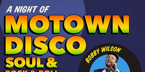  A Night of Motown, Disco, Soul, and Rock and Roll!
