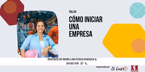 Taller:\u00bfC\u00f3mo Iniciar una Empresa?