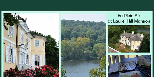 Plein Air Days at Laurel Hill Mansion