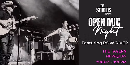 The Studios Newquay feat. Bow River - Hosts Open Mic 8.30pm-10.30pm - The Tavern Newquay 