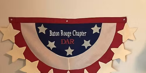 Centennial Luncheon for Baton Rouge DAR