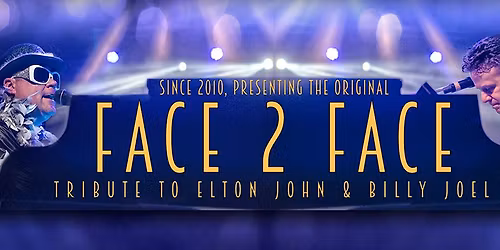 FACE 2 FACE - A Tribute to Billy Joel and Elton John at Musikfest Cafe 