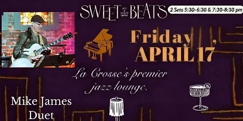 Mike James duet - La Crosse's premier Jazz Lounge