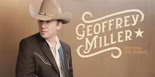 RECORD RELEASE! Geoffrey Miller "Everything That Sparkles"